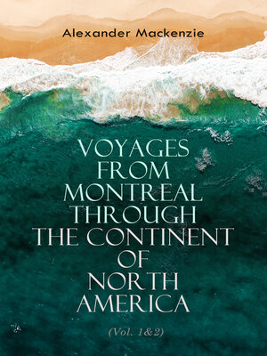 cover image of Voyages from Montreal Through the Continent of North America (Volume 1&2)